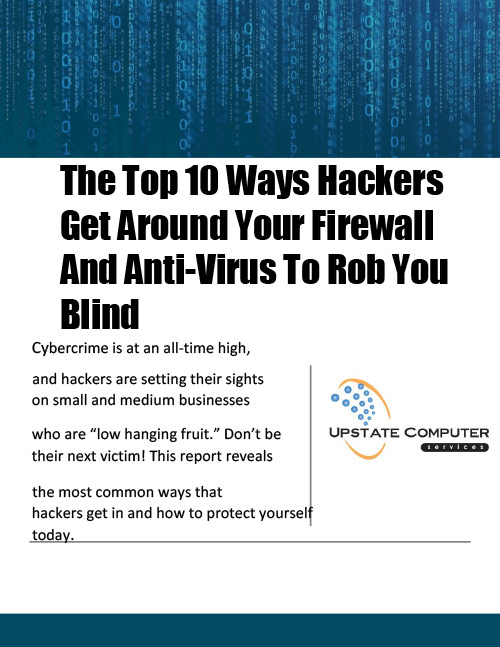 The Top 10 Ways Hackers Get Around Your Firewall And Anti-Virus To Rob You Blind